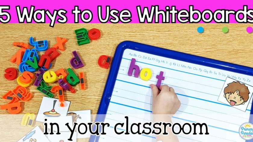 5 Ways to Use Whiteboards in the Classroom: Back to School Favorites