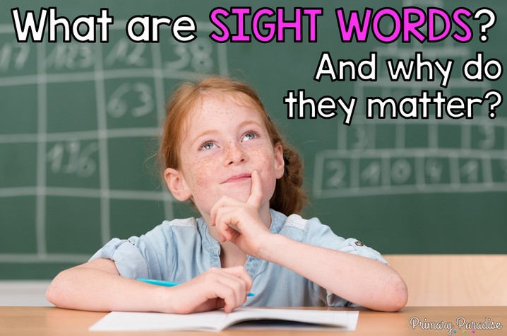  Sight words, also called high frequency words, are just that. They are words that are incredibly common in the English language. These are words that students will constantly run into while reading, so mastery of sight words is incredibly important to reading success. Often time (but not always) sight words can not be sounded out.