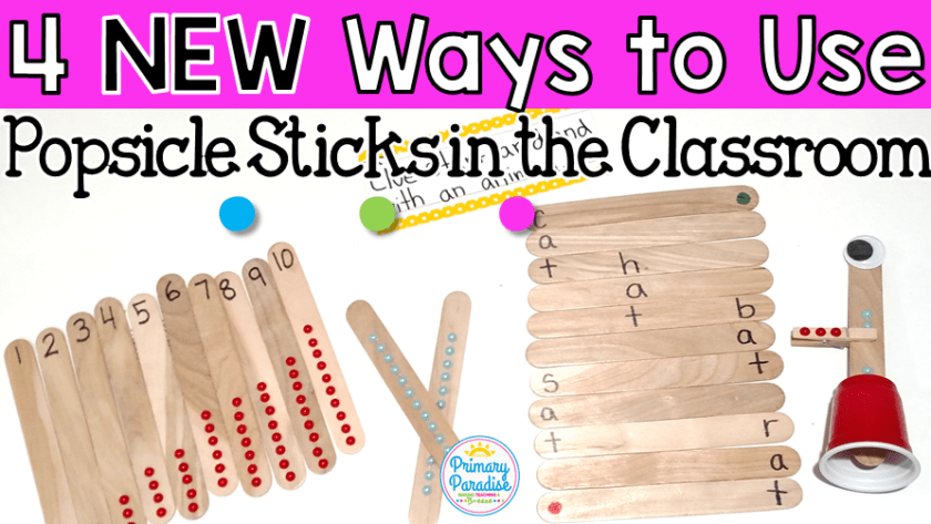 4 NEW Ways to Use Popsicle Sticks in the Classroom