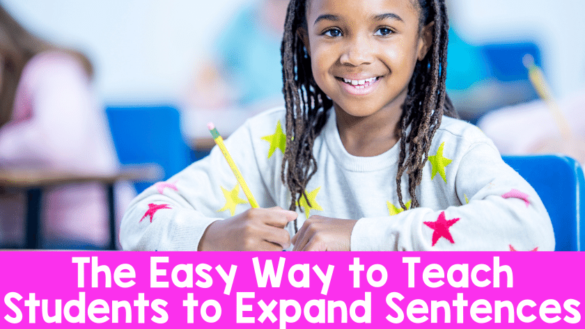 The Easy Way to Teach Students to Expand Sentences
