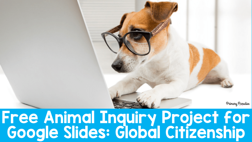 Try This Free Animal Inquiry Project for Google Slides