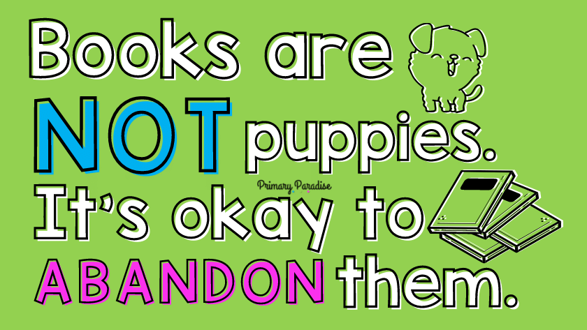 Books are NOT puppies. It's okay to ABANDON them.
