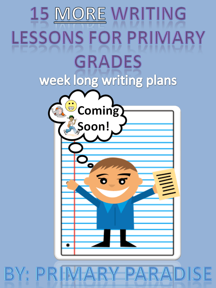 15 More Writing Ideas for Primary Grades Coming Soon