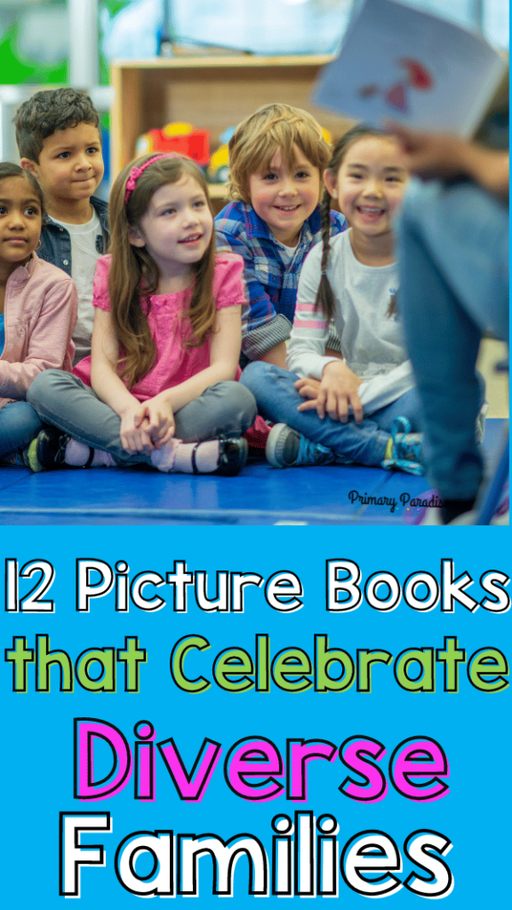 12 Picture Books that Celebrate Diverse Families