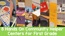 the text says 8 hands on community helper centers for first grade and there are small, detailed pictures of a pizza shop, vet center, post office, construction site, school, bus, and grocery center