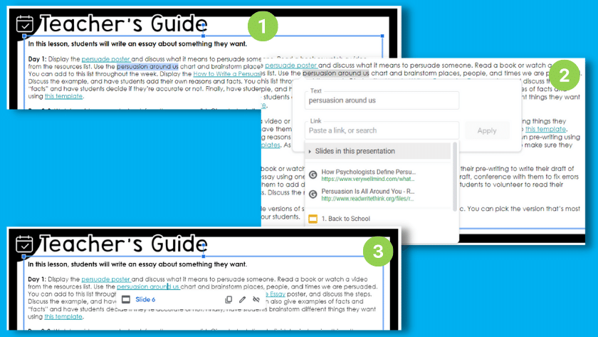 A collage of images of the steps of how to hyperlink text in Google slides- 1 text is highlighted 2 adding link, 3 text is linked to slide 6