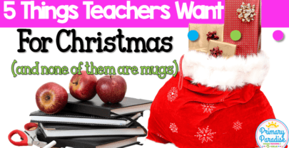 5 Things Every Teacher Wants for Christmas