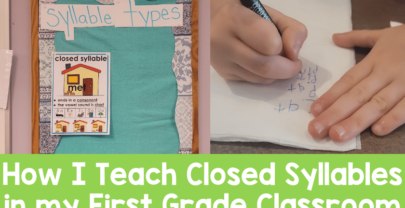 How I Teach Closed Syllables in my First Grade Classroom