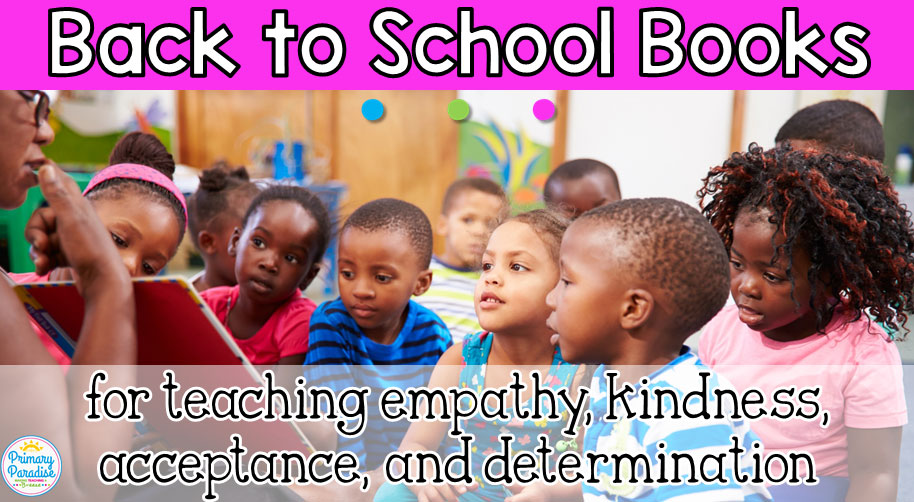 Back to School Must Reads for Teaching Empathy, Kindness, Acceptance, and Determination