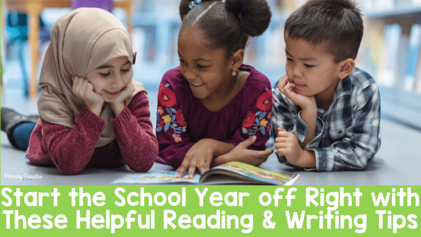 Start the School Year off Right with These Helpful Reading and Writing Tips