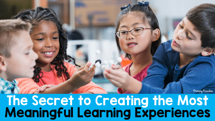 The Secret to Creating the Most Meaningful Learning Experiences