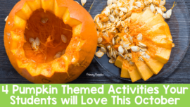 An image of a pumpkin with the top cut off and the guts and seeds removed and sitting on a plate with the text 4 Pumpkin Themed Activities Your Students will Love This October