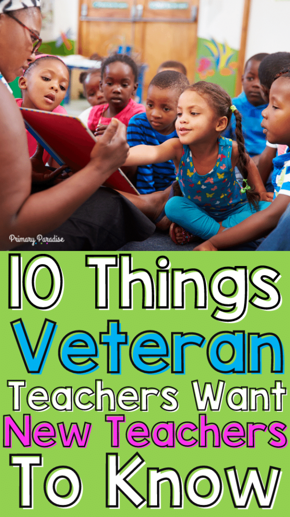 A veteran teaching reading a book to a group of students who look very interested and engaged. The text reads "10 things veteran teachers want new teachers to know"