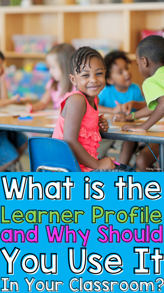 A smiling girl in a classroom with other students behind her with the text What is the IB Learner Profile & Why You Should Use It in Your Classroom