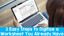 A woman holding a laptop open to a worksheet open in Google Slides with the text 3 Easy Steps to Digitize a Worksheet You Already Have