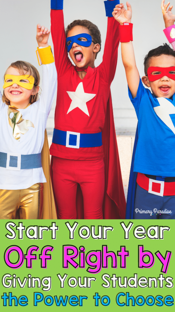 Children  super hero capes with their arms in the air with the text "start your year off right by giving students the power to choose"