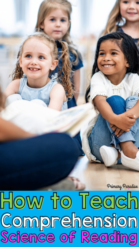 Children listening to their teacher read a book with the text How to Teach Comprehension: Science of Reading