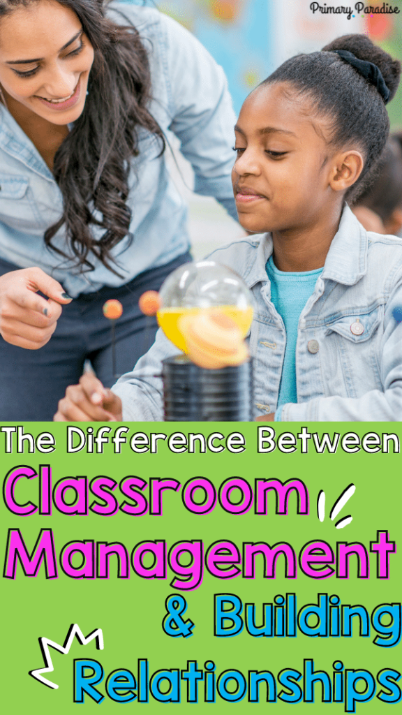 The Difference Between Classroom Management & Building Relationship