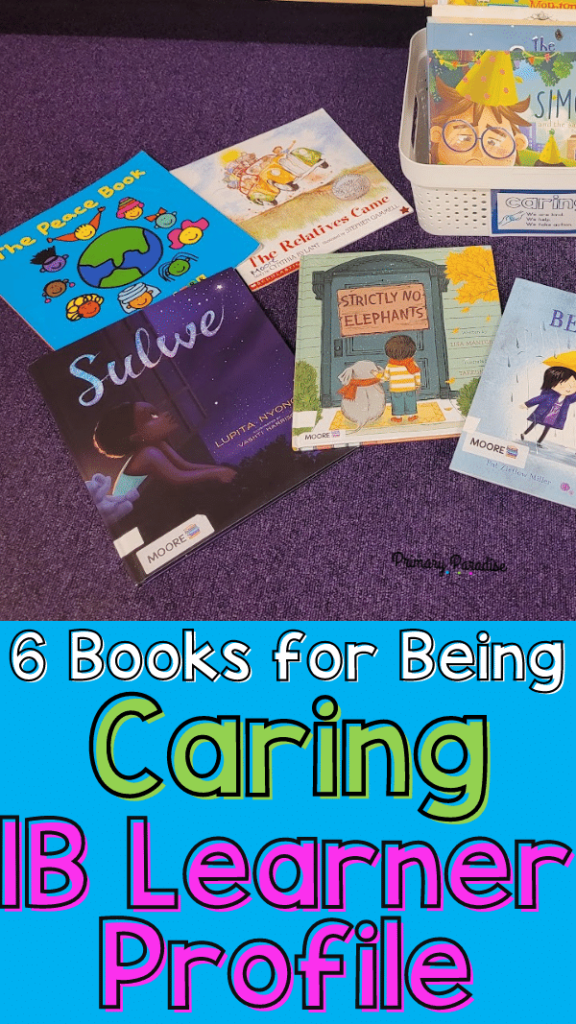 6 books for being caring ib learner profile pyp