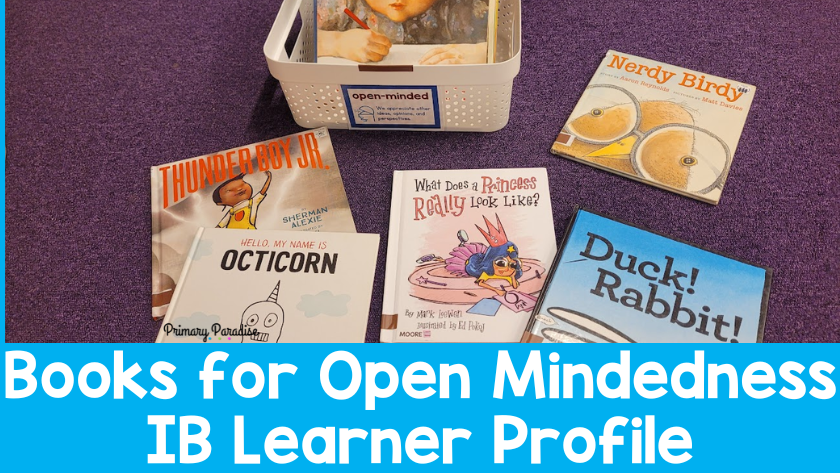 7 Books for Encouraging Open-Mindedness in Students: IB Learner Profile