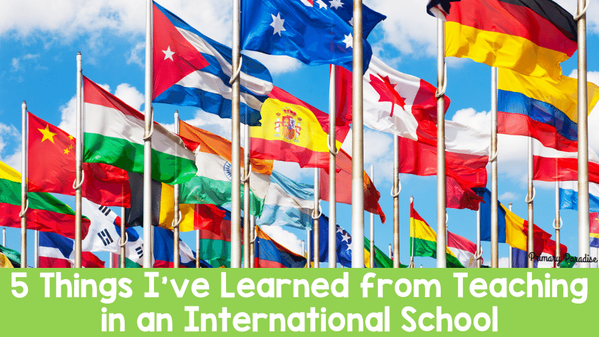 5 Things I’ve Learned from Teaching in an International School