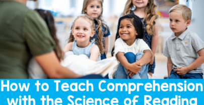 How to Teach Comprehension with the Science of Reading