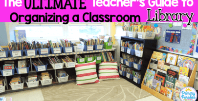 The Ultimate Teacher’s Guide to Organizing a Classroom Library