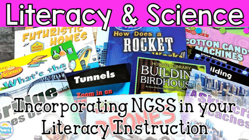 NGSS in Elementary Classrooms: How to Incorporate Science Into Your Literacy Instruction