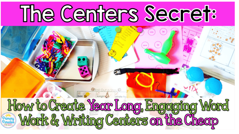 The Secret to Engaging Word Work & Writing Centers on the Cheap