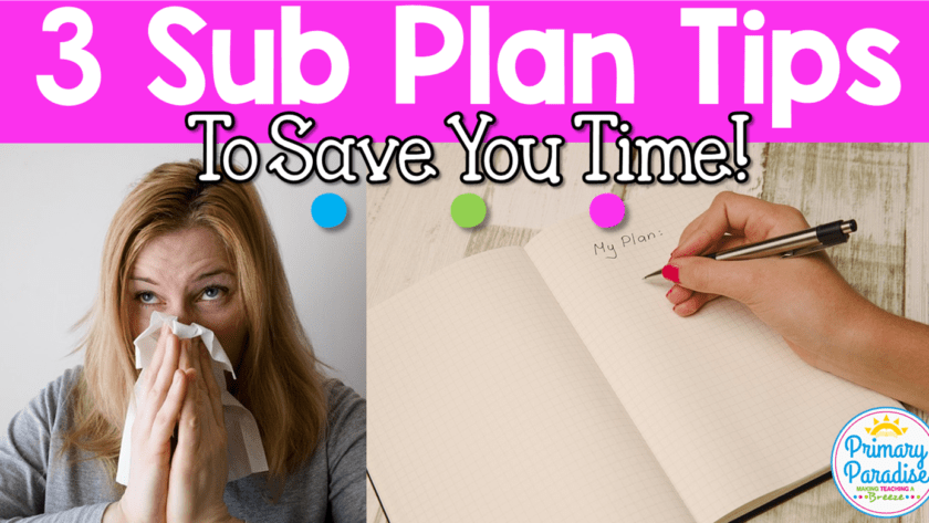 3 Easy Sub Plan Tips to Make Your Life Easier!