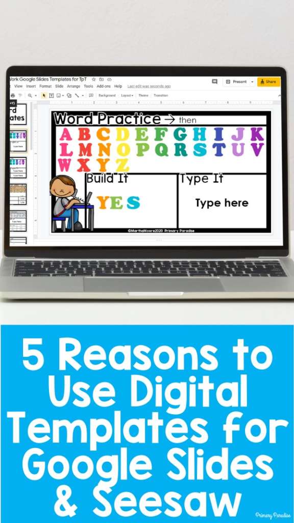 A laptop with a word work activity displayed with the text "5 Reasons to Use Digital Templates for Google Slides & Seesaw"