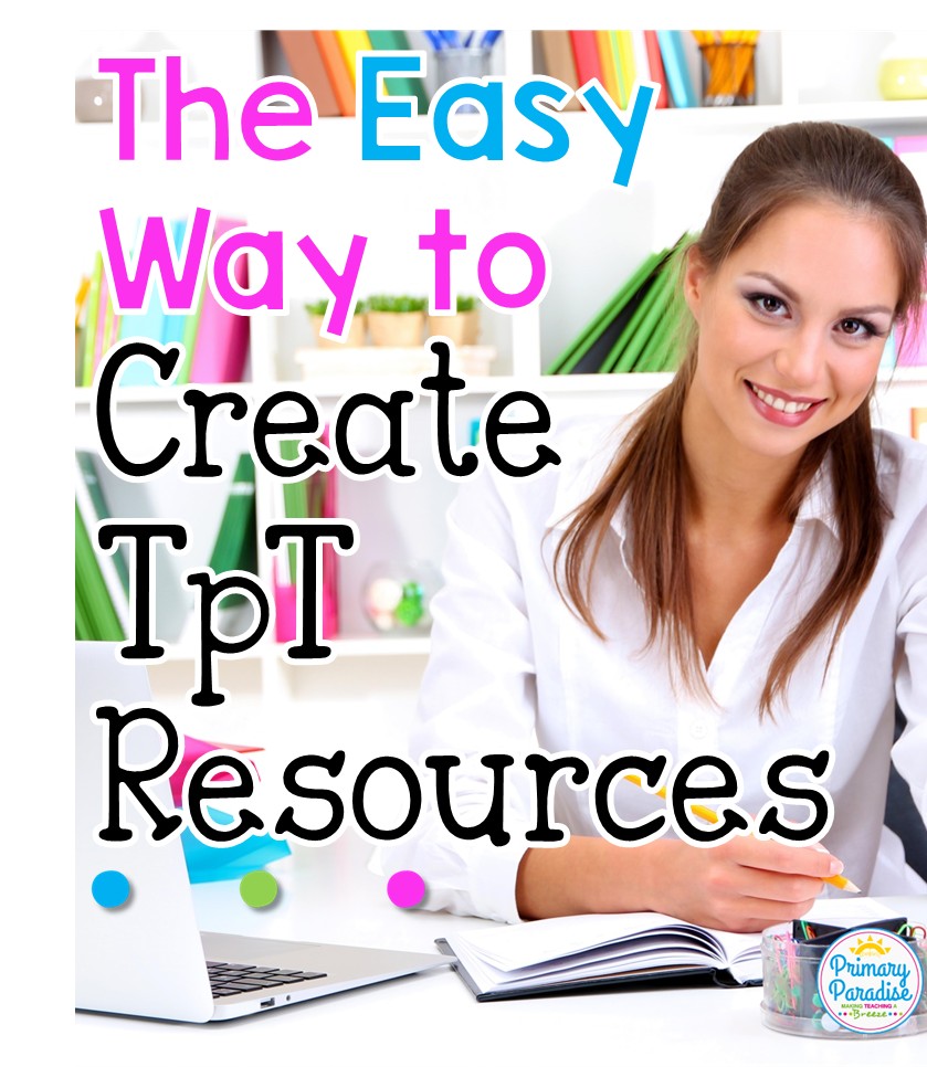 The Easy Way to Create TpT Resources