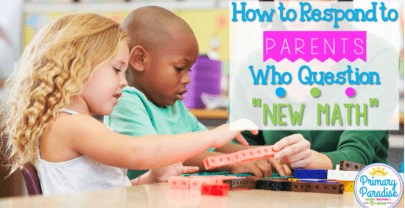 How to Respond to Parents Who Question “New Math”