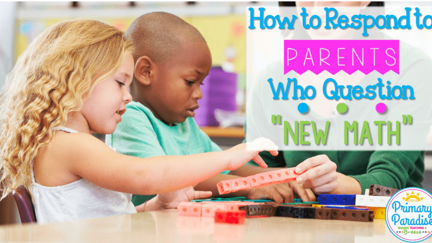 How to Respond to Parents Who Question “New Math”