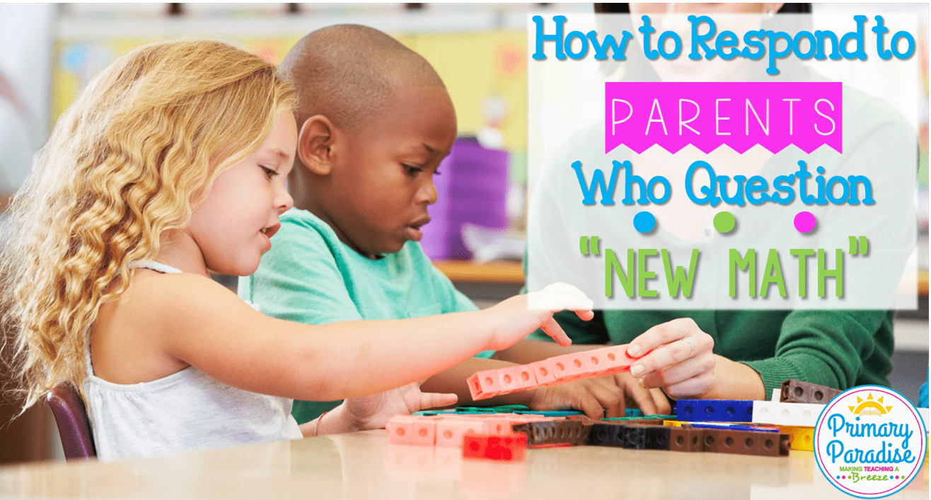 How to Respond to Parents Who Question “New Math”