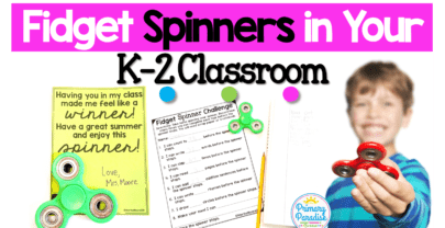 Fidget Spinners in Your K-2 Classroom