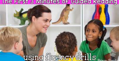 The First 3 Minutes of Guided Reading: Fluency Drills for the Win