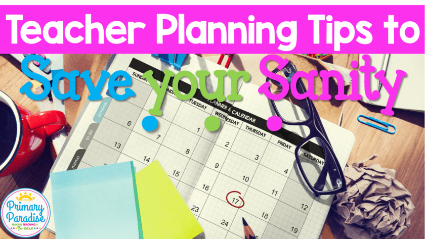 Teacher Planning Tips to Save your Sanity