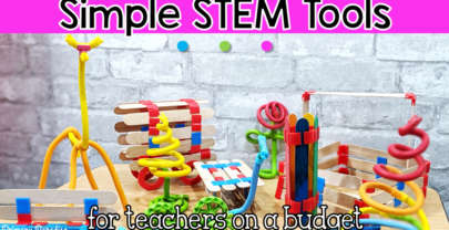 Simple STEM Tools for Teachers on a Budget