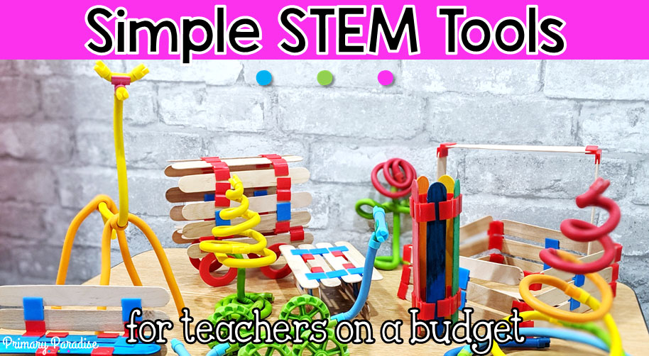 Simple STEM Tools for Teachers on a Budget