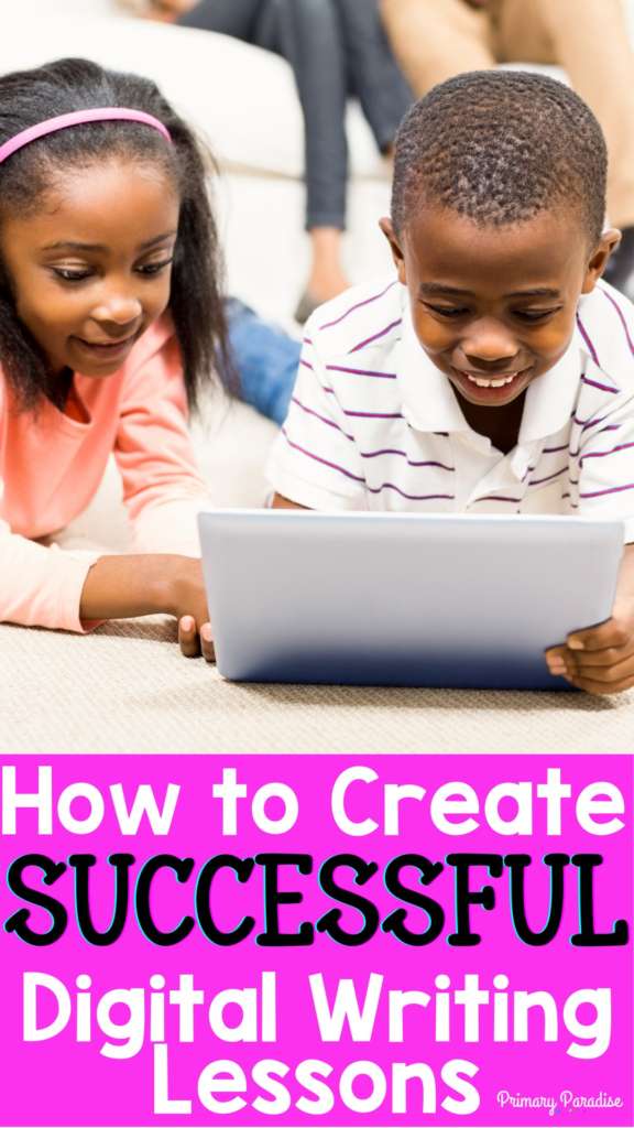 A Black boy and a Black girl laying on the ground smiling at a laptop with the text "How to create successful digital writing lessons"