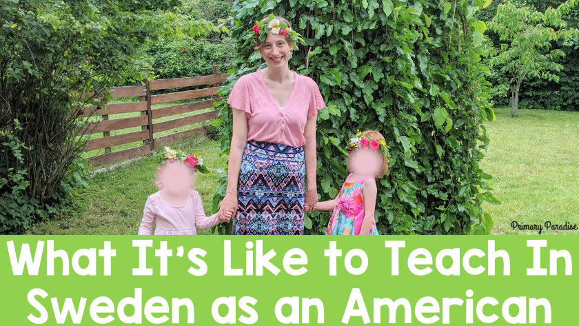 Teaching In Sweden as an American: What It’s Like